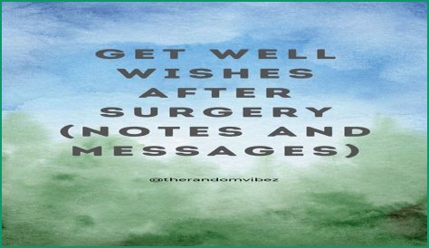 Hilarious Get Well Wishes To Make Post-Surgery Recovery A Laughing Matter